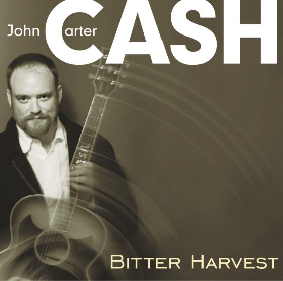John Carter Cash: Bitter Harvest