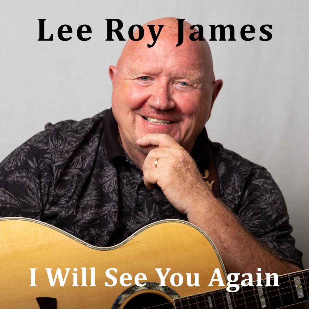 Lee Roy James - I Will See You Again